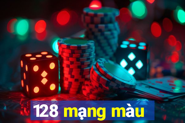 128 mạng màu