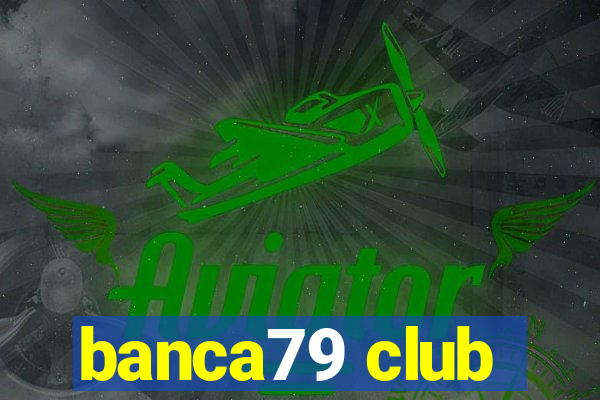 banca79 club