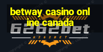 betway casino online canada