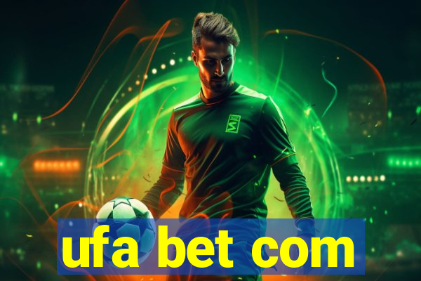 ufa bet com