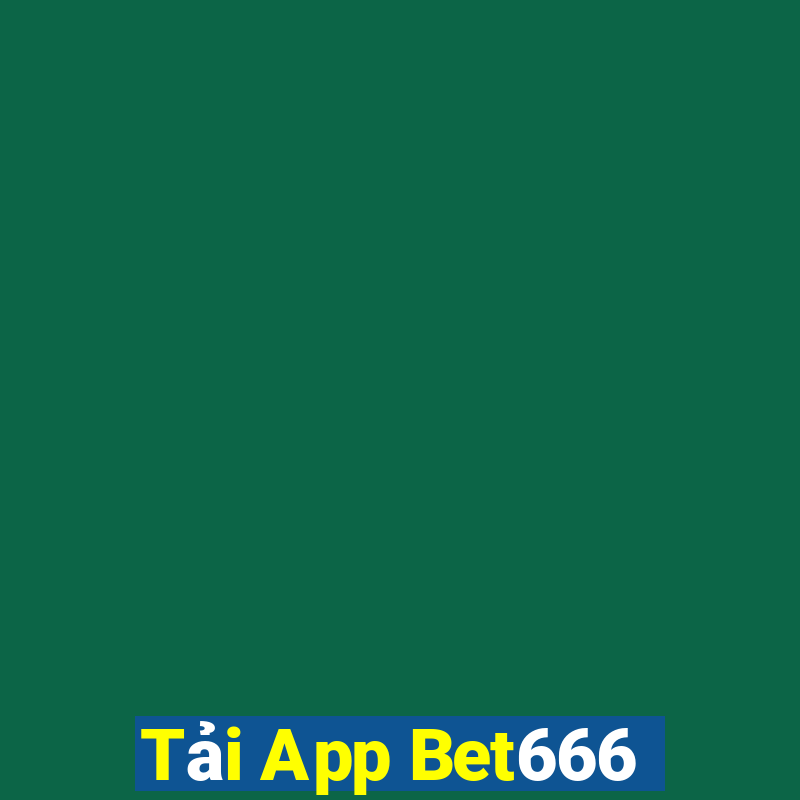 Tải App Bet666