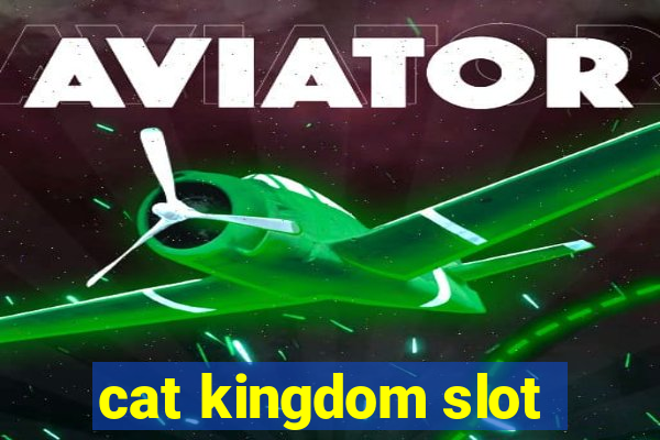 cat kingdom slot