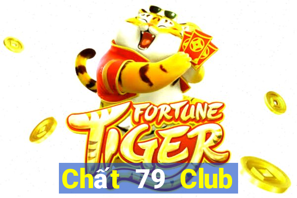 Chất 79 Club Game Bài Qh88