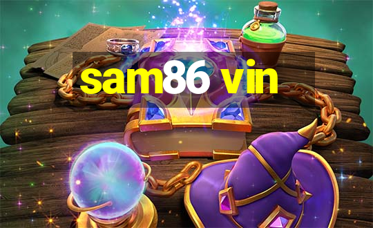 sam86 vin