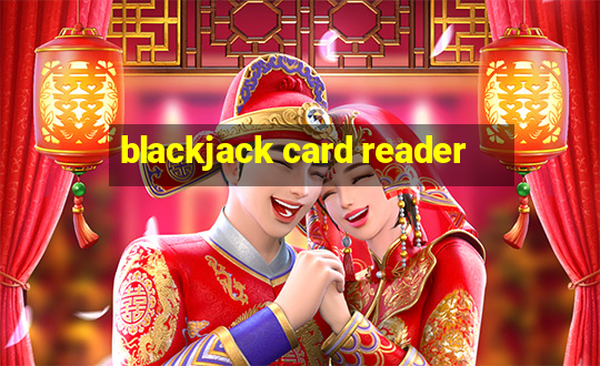 blackjack card reader