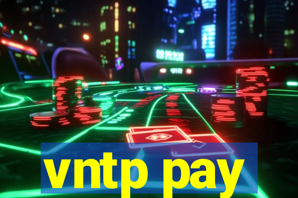 vntp pay