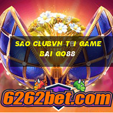 Sao Clubvn Tải Game Bài Go88