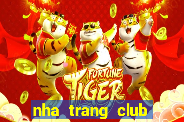 nha trang club sinh vat canh