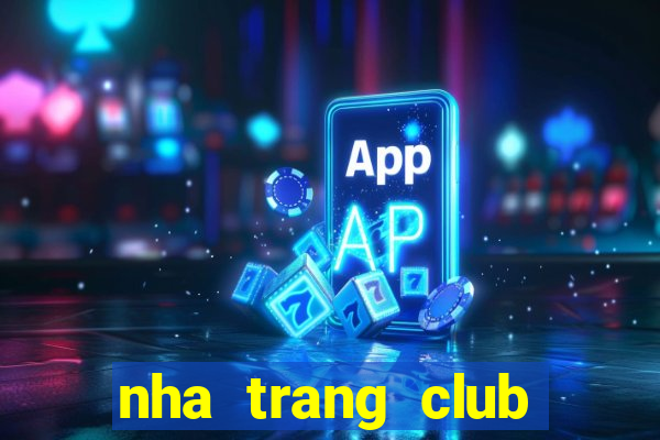 nha trang club sinh vat canh