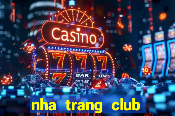 nha trang club sinh vat canh