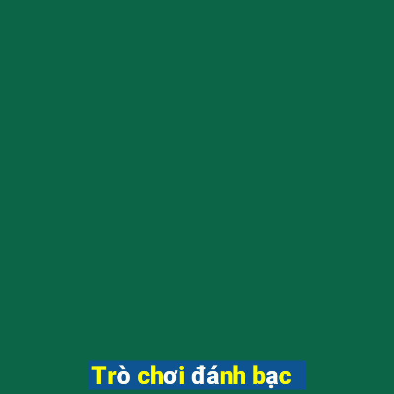 Trò chơi đánh bạc