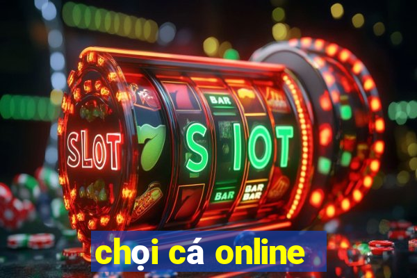 chọi cá online