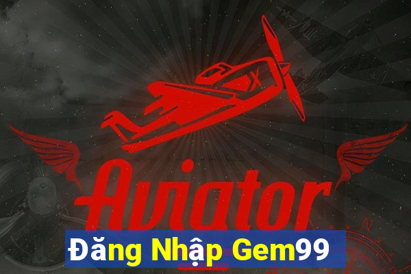 Đăng Nhập Gem99