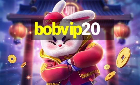 bobvip20