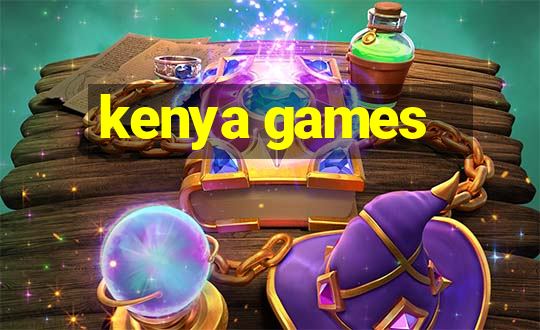 kenya games