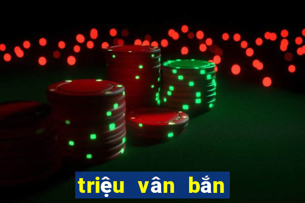 triệu vân bắn cá apk