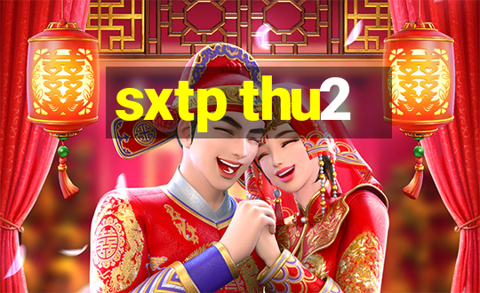 sxtp thu2