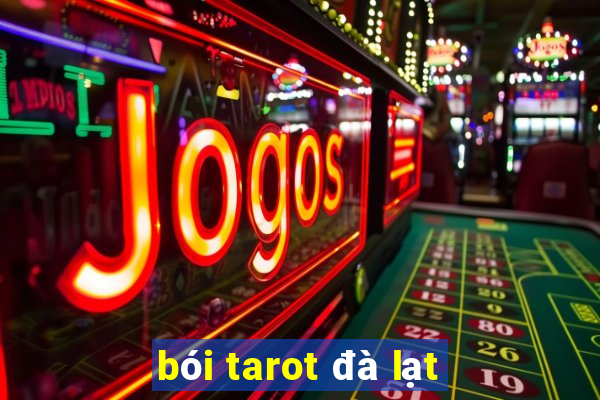 bói tarot đà lạt