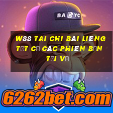 W88 Tai Chi Bài Liêng Tất cả các phiên bản Tải về