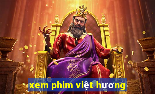 xem phim việt hương