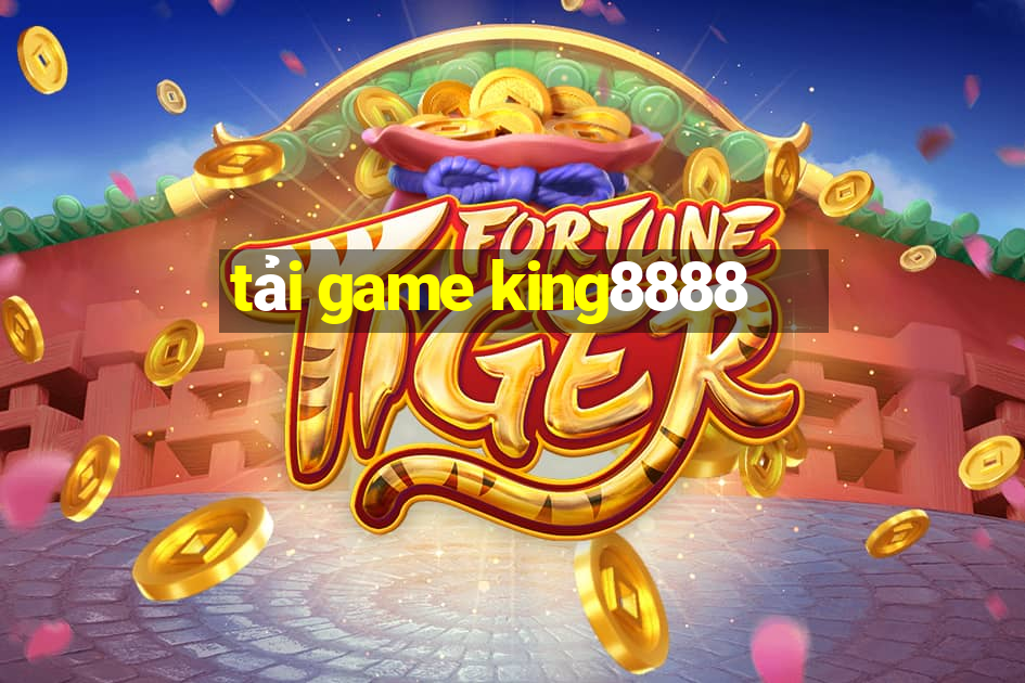 tải game king8888