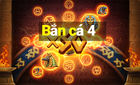 Bắn cá 4