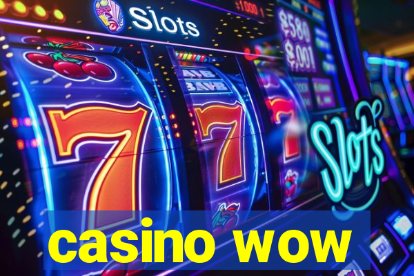 casino wow