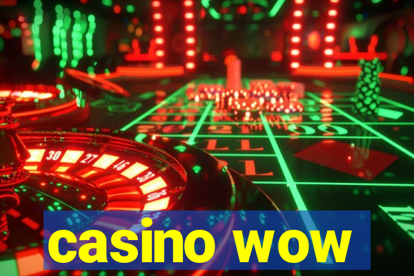 casino wow