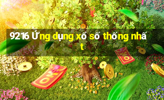 9216 Ứng dụng xổ số thống nhất