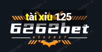 tài xỉu 1.25