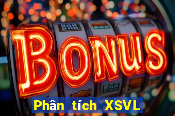 Phân tích XSVL ngày 31