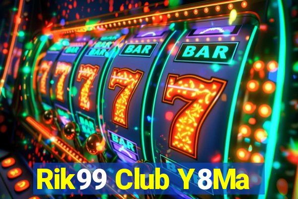 Rik99 Club Y8Ma