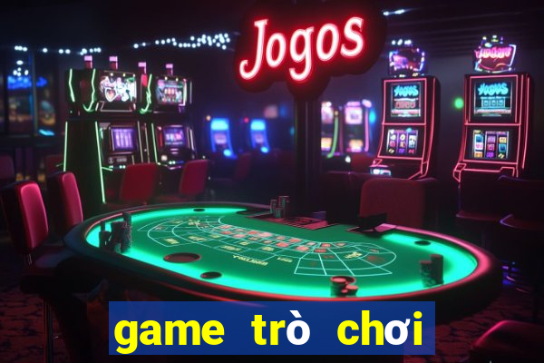 game trò chơi miễn phí