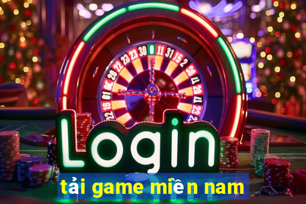 tải game miền nam