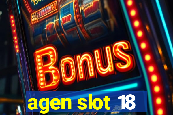 agen slot 18