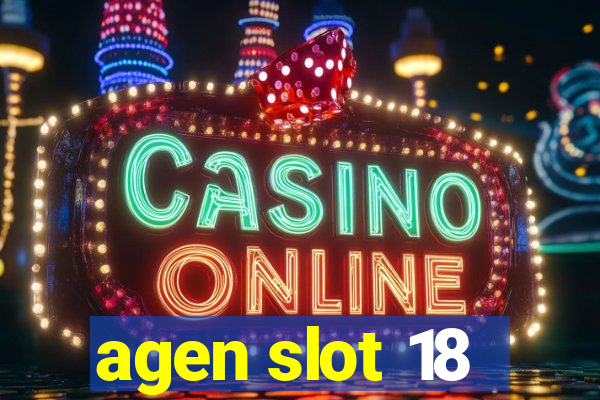 agen slot 18