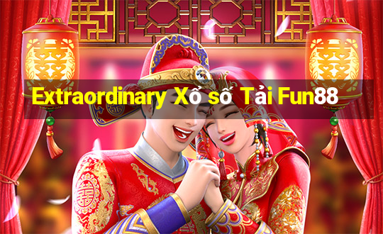 Extraordinary Xổ số Tải Fun88