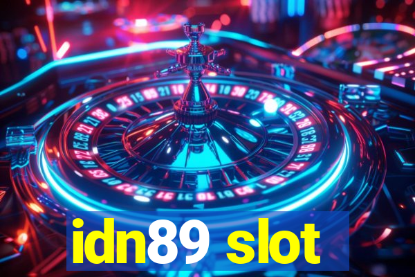 idn89 slot