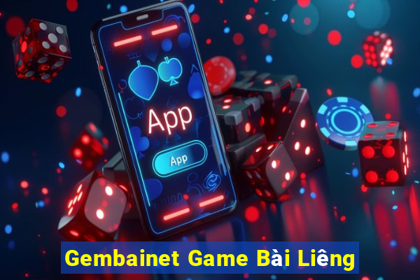 Gembainet Game Bài Liêng