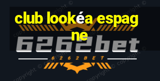 club lookéa espagne