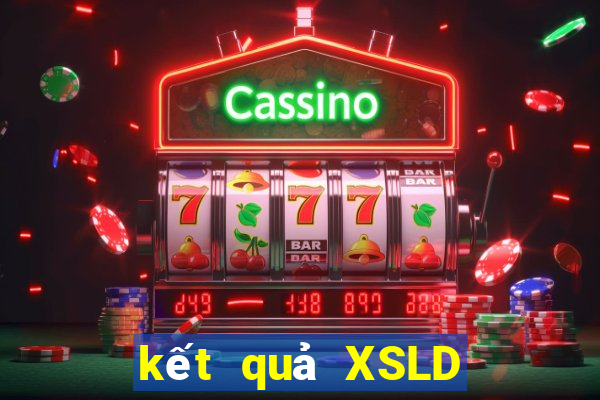 kết quả XSLD ngày 4