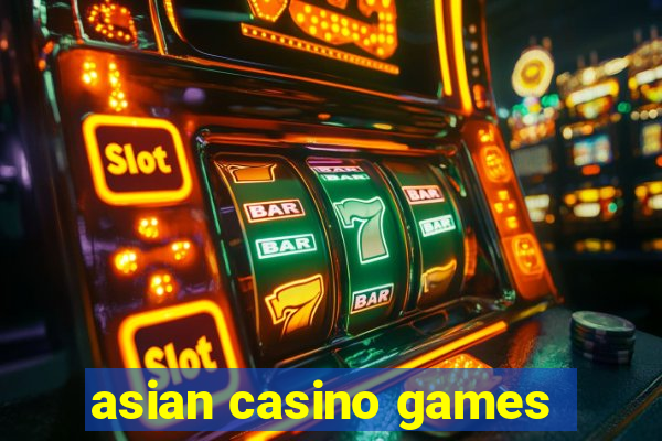 asian casino games