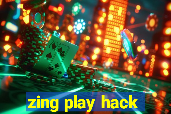 zing play hack