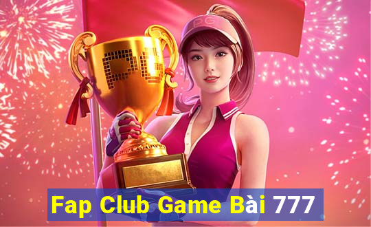 Fap Club Game Bài 777