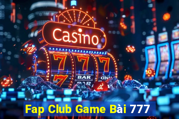 Fap Club Game Bài 777