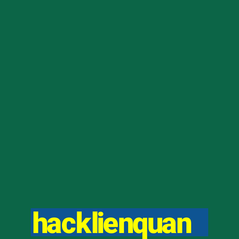 hacklienquan