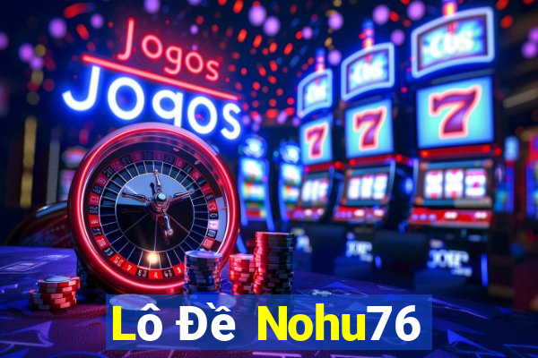 Lô Đề Nohu76