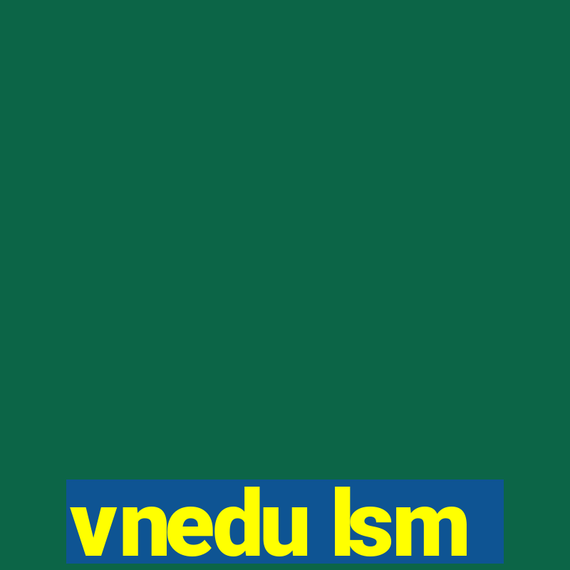 vnedu lsm