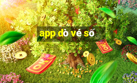 app dò vé số