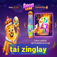 tai zinglay